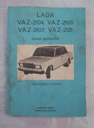 Operating instructions LADA VAZ 2104,2105,2107,2121 in Hungarian